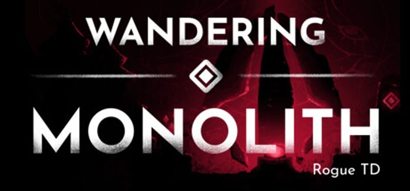 Wandering Monolith: Rogue TD Game Cover