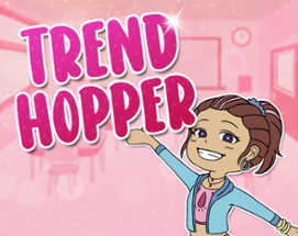 Trend Hopper! Image