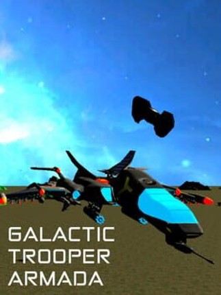 Galactic Trooper Armada Game Cover