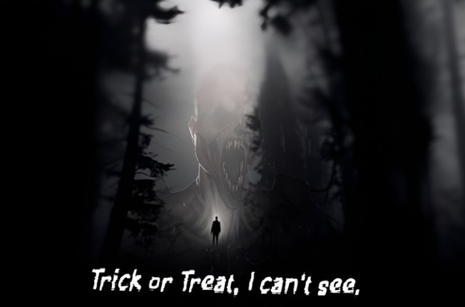 Trick or Treat, I can't see. (V.0.2 UPDATE!) Game Cover