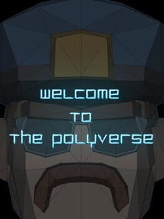 Welcome to the Polyverse Game Cover