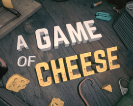 A Game of Cheese Image