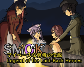 SMOK: Legend of the Laid-Back Heroes Image