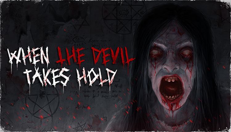 When The Devil Takes Hold Game Cover