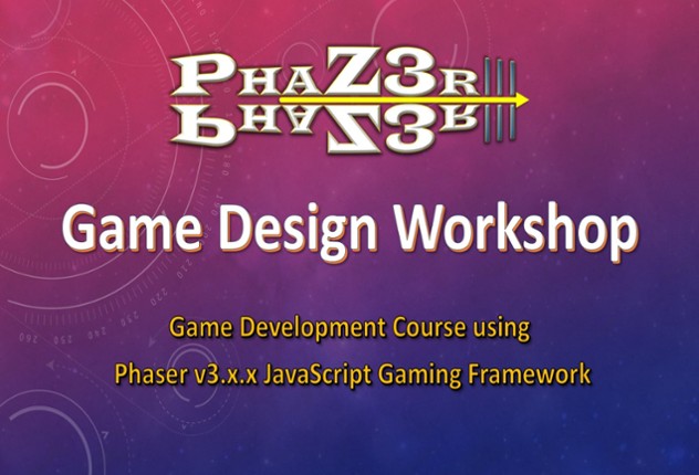 Phaser III Game Design Workbook Game Cover