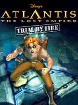 Disney's Atlantis: The Lost Empire - Trial by Fire Image