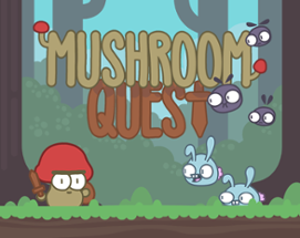 Mushroom Quest Image