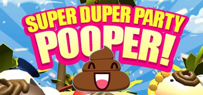 Super Duper Party Pooper Image