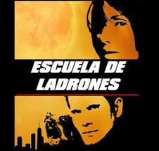 Escuela de Ladrones / Thieves School Image