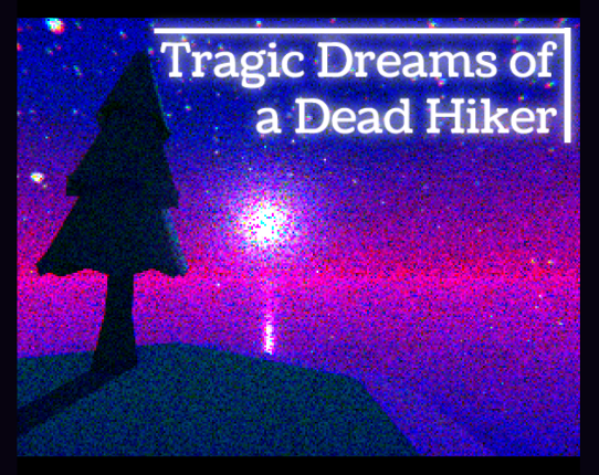 tragic dreams of a dead hiker Game Cover