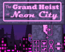 The Grand Heist of Neon City Image