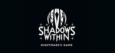 The Shadows Within: Nightmare's Game Image
