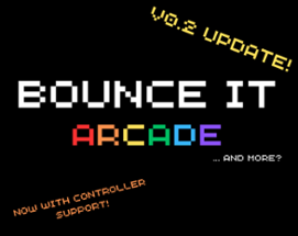 Bounce It Arcade [Prototype] Image