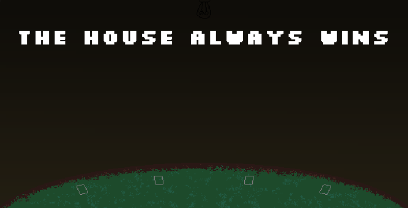 The House Always Wins Game Cover