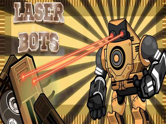 Laser Bots The Hero Robot Shooting Game Game Cover