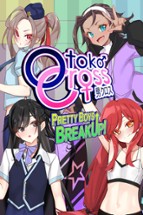 Otoko Cross: Pretty Boys BreakUp! Image