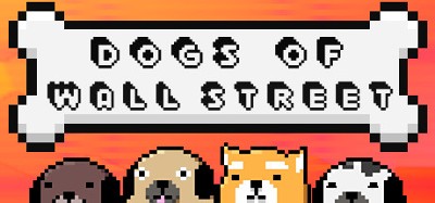 Dogs of Wallstreet Image