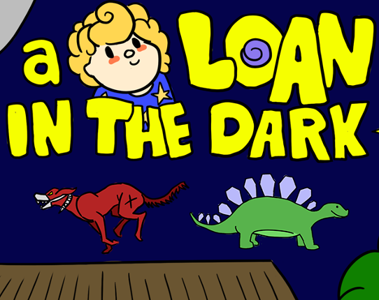 A Loan in the Dark Game Cover