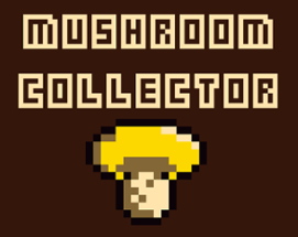 Mushroom Collector Image