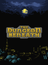 The Dungeon Beneath Image
