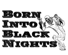 Born Into Black Nights Image