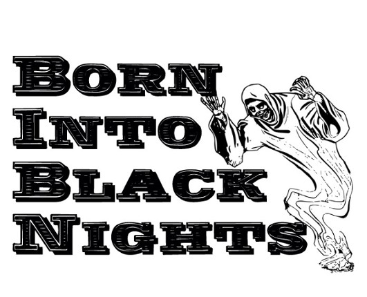 Born Into Black Nights Game Cover