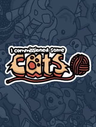 I commissioned some cats Game Cover