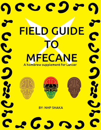 MFECANE FIELD GUIDE (NARRATIVE AND DATA FOR COMP/CON) Game Cover