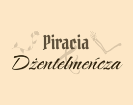 Piracia i Dżentelmeńcza Image