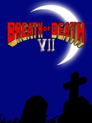 Breath of Death VII Game Cover
