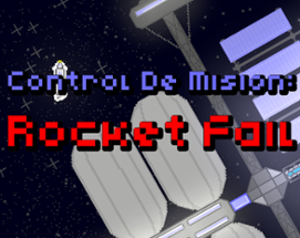 Control De Misión: Rocket  Fail Image