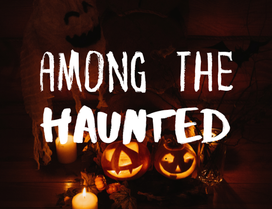Among the Haunted Game Cover