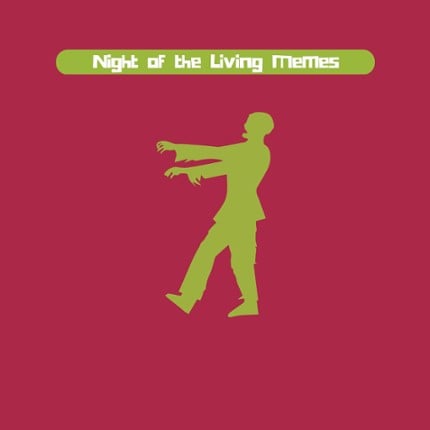 Night of the Living Memes Game Cover