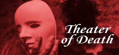 Theater of Death Image