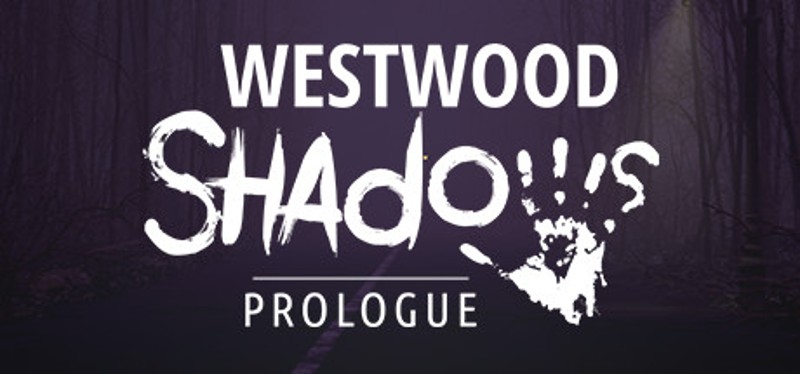 Westwood Shadows: Prologue Game Cover