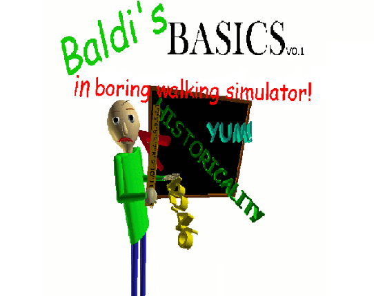 Baldi's Basics In Boring Walking Simulator! Game Cover