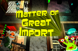 Matter of Great Import Image