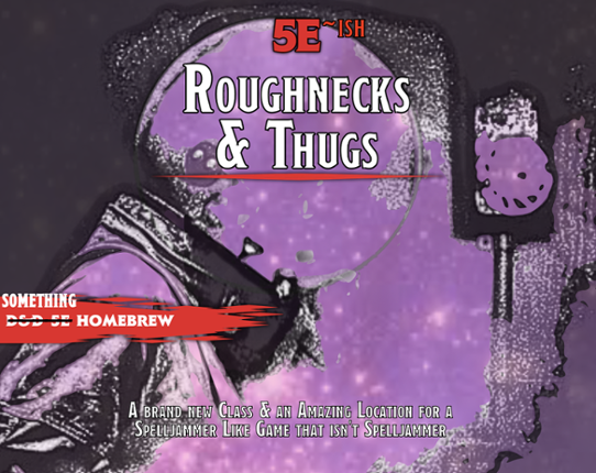 Roughnecks and Thugs Game Cover