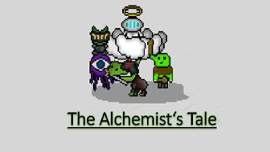 The Alchemist's Tale #gmtkjam Image