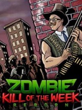 Zombie Kill of the Week: Reborn Image