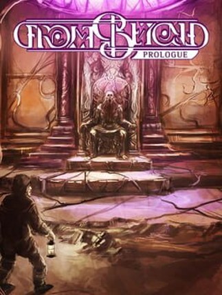From Beyond Prologue Game Cover