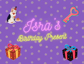 Isra's Birthday Present Image