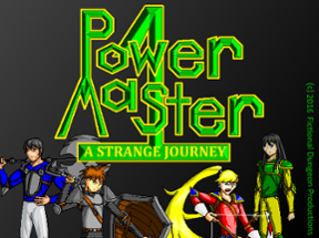 Power Master 1: A Strange Journey Image