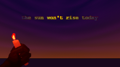 The Sun Won't Rise Today Image