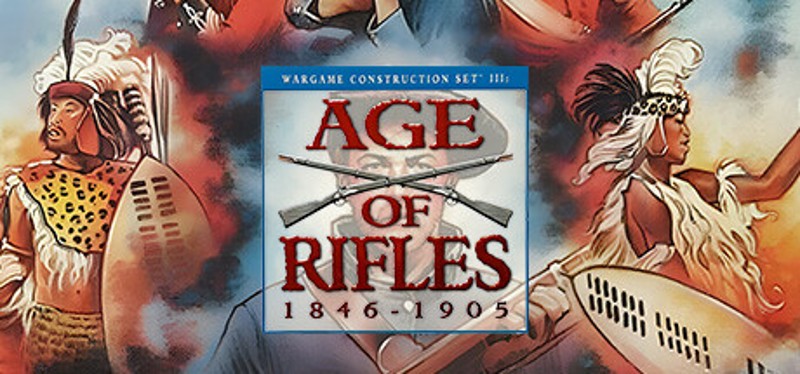 Wargame Construction Set III: Age of Rifles 1846-1905 Game Cover
