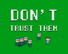 Don't Trust Them (Jam Version) Image