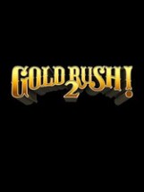 Gold Rush! 2 Image
