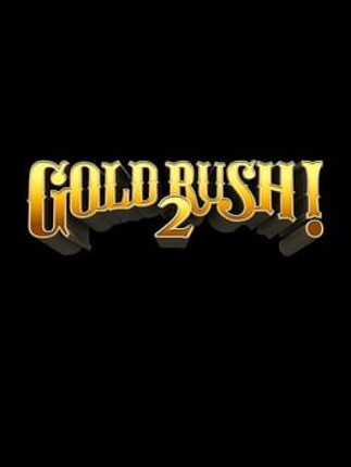 Gold Rush! 2 Game Cover
