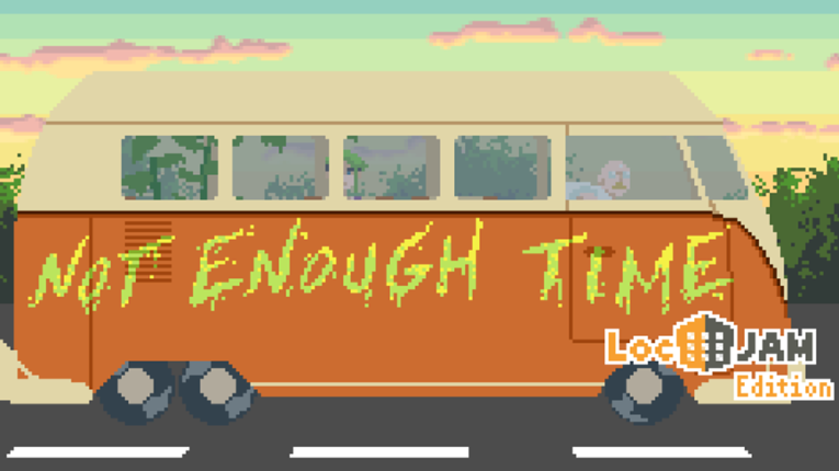 [IT] Not Enough Time [LocJAM 6 2024] Game Cover