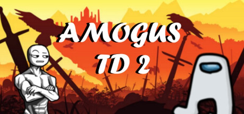 Amogus TD 2 - Defense of the Sus Game Cover